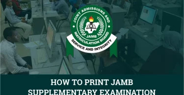 How to Print JAMB Supplementary Examination Slip