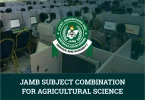 JAMB Subject Combination For Agricultural Science