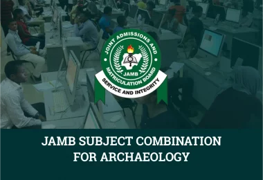 JAMB Subject Combination for Archaeology