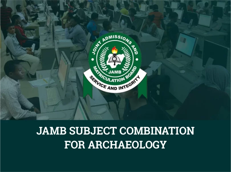 JAMB Subject Combination for Archaeology