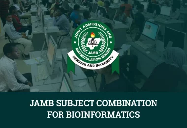 JAMB Subject Combination for Bioinformatics