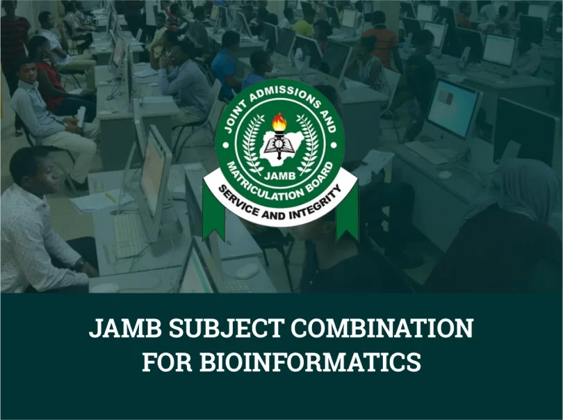 JAMB Subject Combination for Bioinformatics