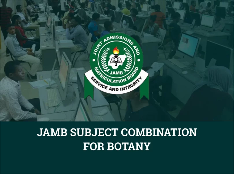JAMB Subject Combination For Botany