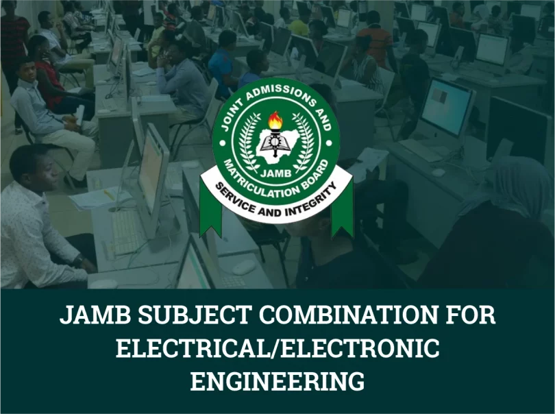 JAMB Subject Combination For Electrical/Electronic Engineering
