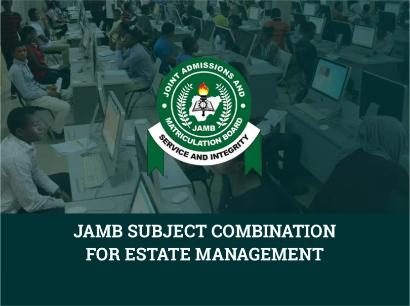JAMB Subject Combination For Estate Management