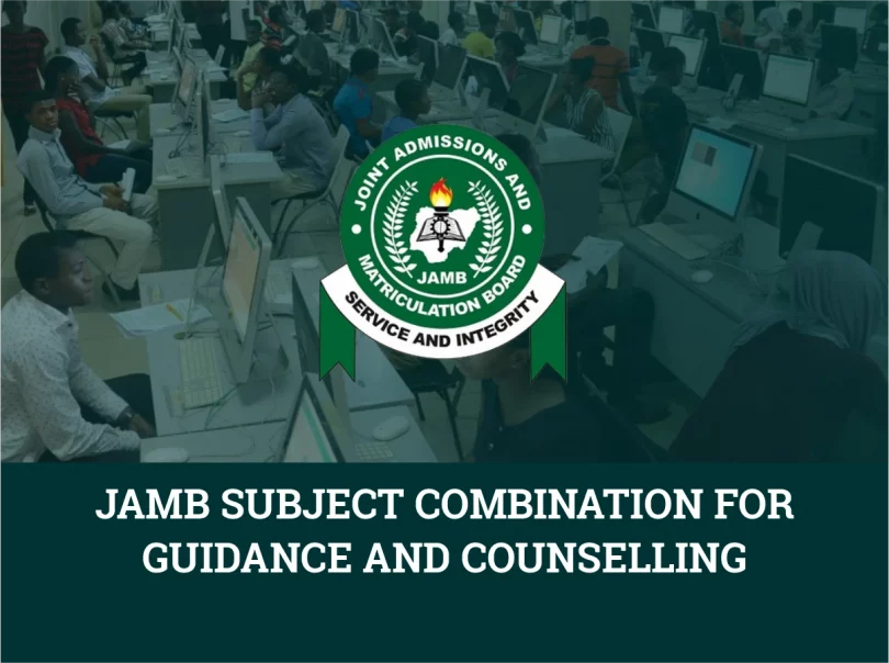 JAMB Subject Combination For Guidance and Counselling