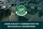 JAMB Subject Combination for Mechanical Engineering