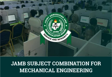 JAMB Subject Combination for Mechanical Engineering