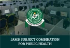 JAMB Subject Combination for Public Health