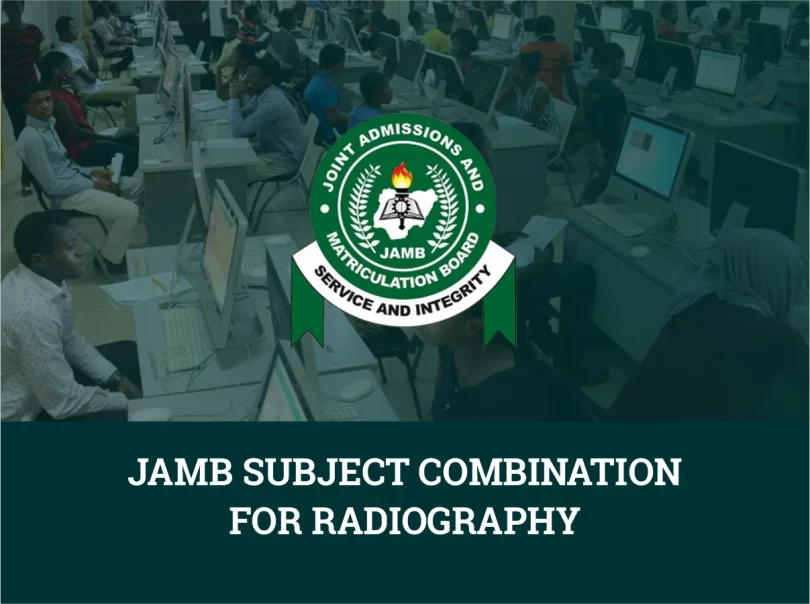 JAMB Subject Combination For Radiography