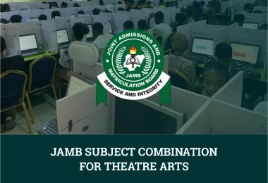 JAMB Subject Combination for Theatre Arts