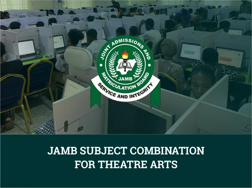 JAMB Subject Combination for Theatre Arts