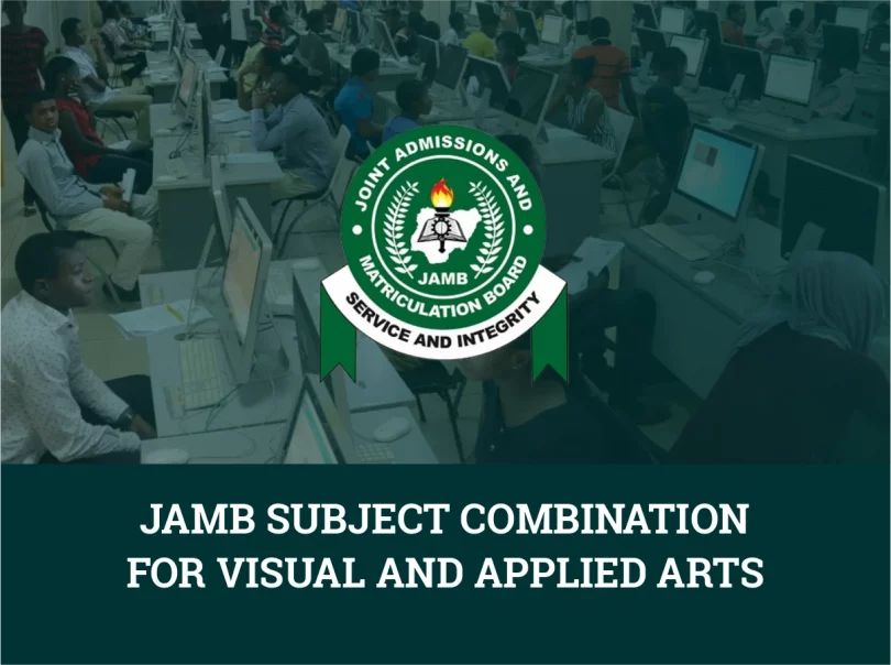 JAMB Subject Combination for Visual And Applied Arts