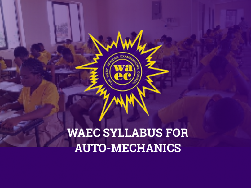 WAEC Syllabus For Auto-Mechanics