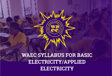 WAEC Syllabus For Basic Electricity/Applied Electricity