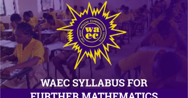 WAEC Syllabus For Further Mathematics