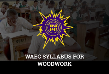WAEC Syllabus For Woodwork