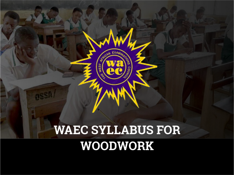 WAEC Syllabus For Woodwork
