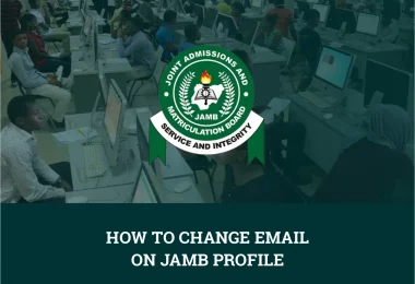 How To Change Email on JAMB Profile