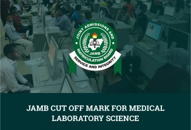 JAMB Cut-Off Mark For Medical Laboratory Science