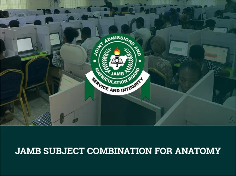 JAMB Subject Combination For Anatomy