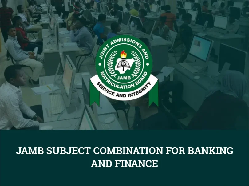 JAMB Subject Combination for Banking and Finance