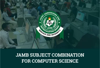 JAMB Subject Combination for Computer Science