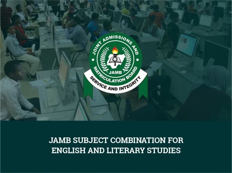 JAMB Subject Combination for English and Literary Studies