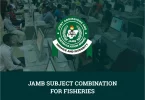JAMB Subject Combination for Fisheries