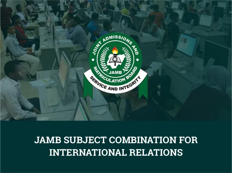 JAMB Subject Combination for International Relations