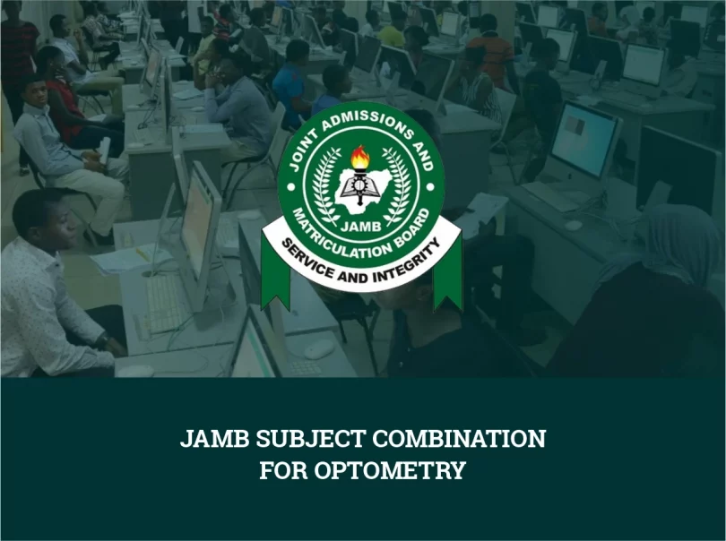 JAMB Subject Combination For Optometry