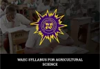WAEC Syllabus For Agricultural Science