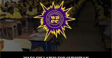 WAEC Syllabus for Christian Religious Studies