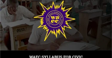 WAEC Syllabus For Civic Education