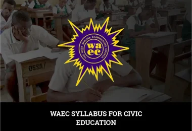 WAEC Syllabus For Civic Education