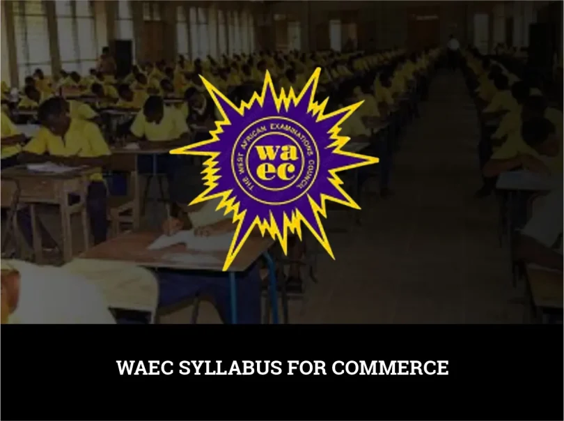 WAEC Syllabus for Commerce