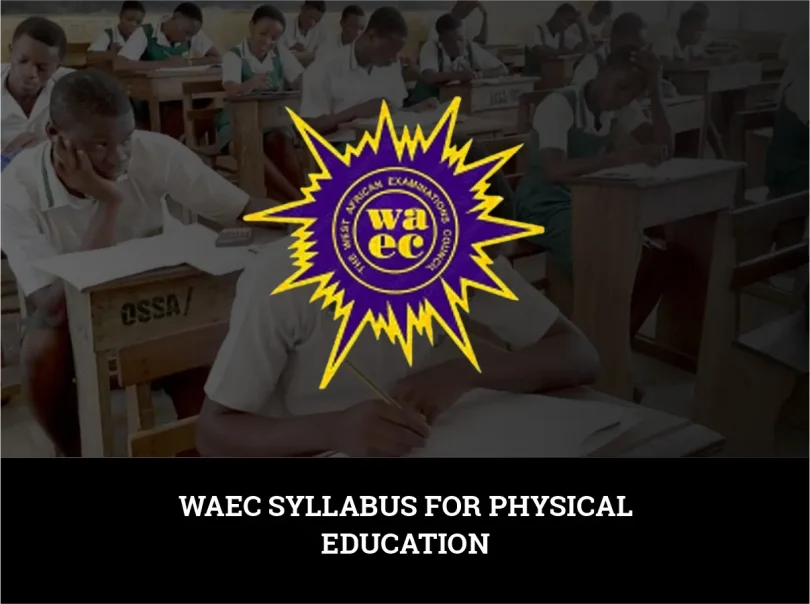 WAEC Syllabus for Physical Education