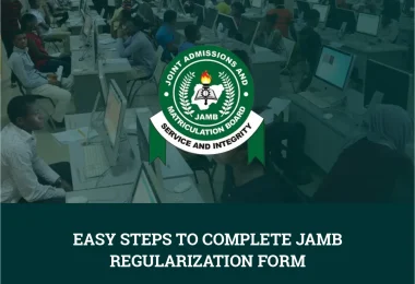 Steps to Complete JAMB Regularization