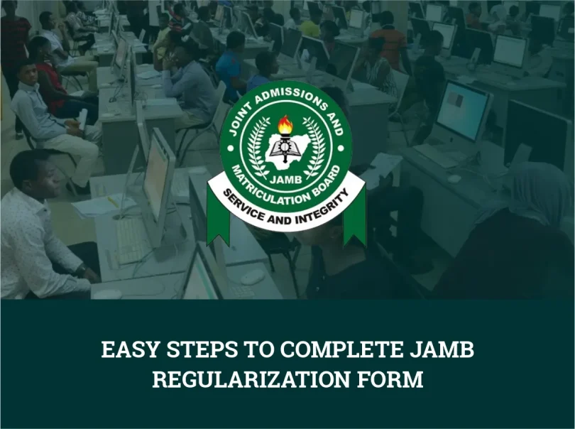 Steps to Complete JAMB Regularization