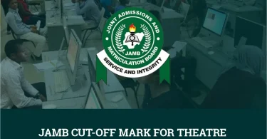 JAMB Cut-Off Mark for Theatre Arts