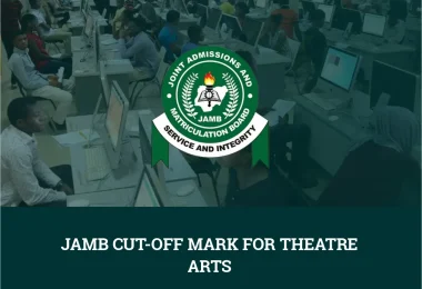 JAMB Cut-Off Mark for Theatre Arts