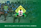 NECO Syllabus For Agricultural Science