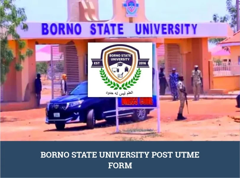 Borno State University Post-UTME Form