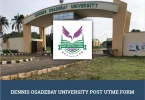 Dennis Osadebay University Post UTME Form