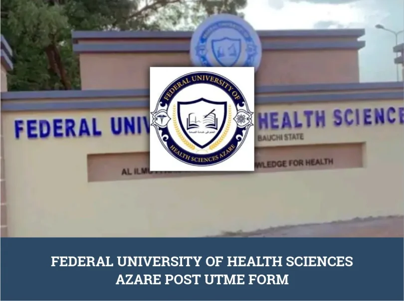 Federal University of Health Sciences Azare Post UTME Form