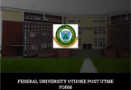Federal University Otuoke Post UTME Form