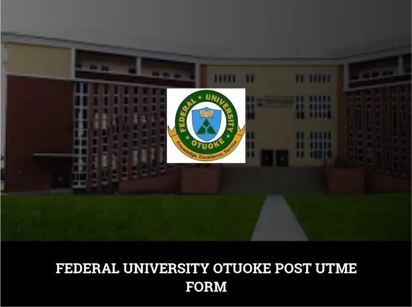 Federal University Otuoke Post UTME Form