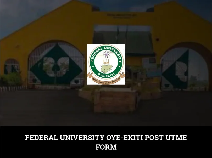 Federal University Oye-Ekiti Post-UTME Form