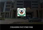 FUKASHERE Post UTME Form