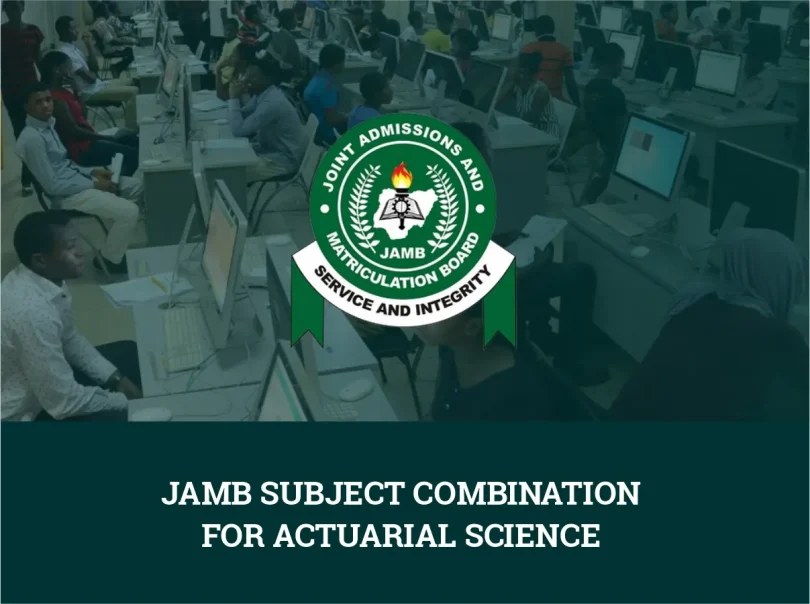 JAMB Subject Combination For Actuarial Science